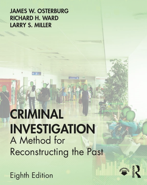 Criminal Investigation : A Method for Reconstructing the Past, EPUB eBook