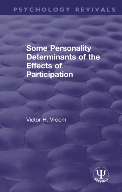 Some Personality Determinants of the Effects of Participation, EPUB eBook