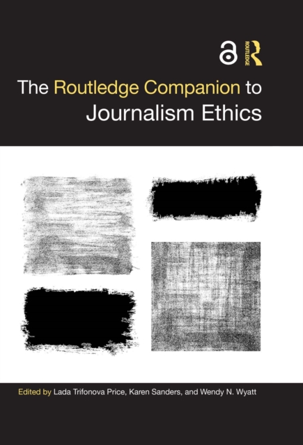 The Routledge Companion to Journalism Ethics, PDF eBook