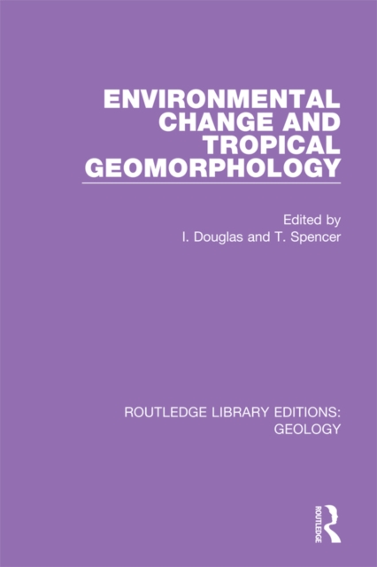 Environmental Change and Tropical Geomorphology, PDF eBook