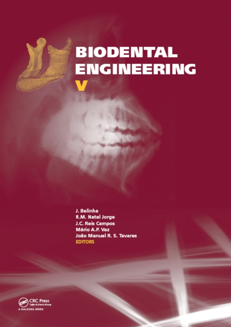 Biodental Engineering V : Proceedings of the 5th International Conference on Biodental Engineering (BIODENTAL 2018), June 22-23, 2018, Porto, Portugal, PDF eBook