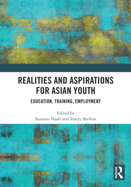 Realities and Aspirations for Asian Youth : Education, Training, Employment, PDF eBook