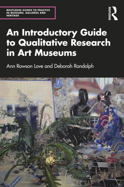 An Introductory Guide to Qualitative Research in Art Museums, EPUB eBook