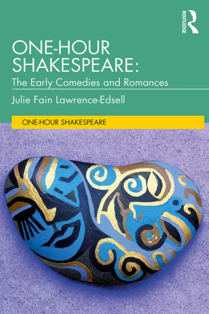 One-Hour Shakespeare : The Early Comedies and Romances, EPUB eBook