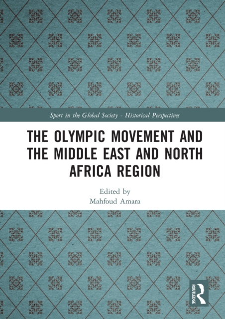 The Olympic Movement and the Middle East and North Africa Region, EPUB eBook