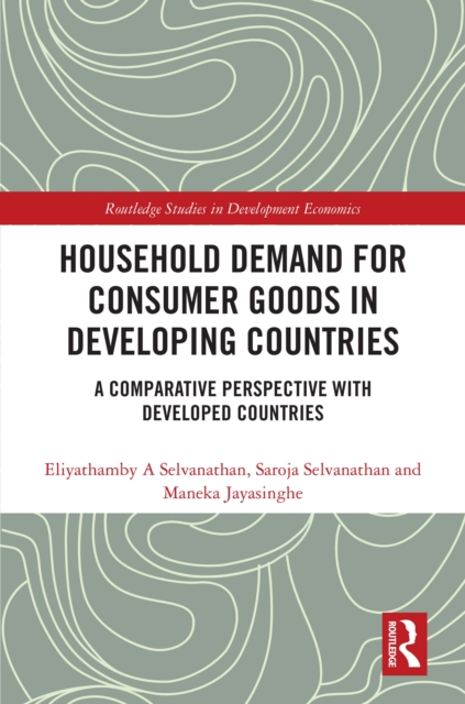 Household Demand for Consumer Goods in Developing Countries : A Comparative Perspective with Developed Countries, EPUB eBook