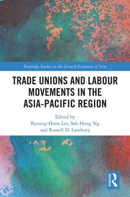 Trade Unions and Labour Movements in the Asia-Pacific Region, EPUB eBook