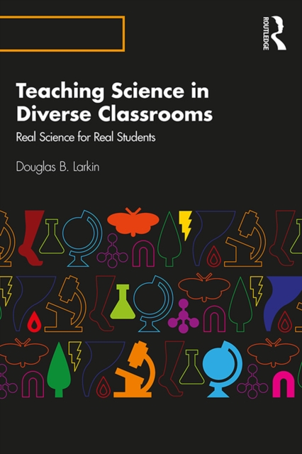 Teaching Science in Diverse Classrooms : Real Science for Real Students, EPUB eBook