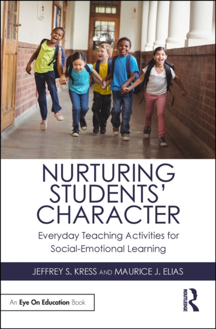 Nurturing Students' Character : Everyday Teaching Activities for Social-Emotional Learning, PDF eBook