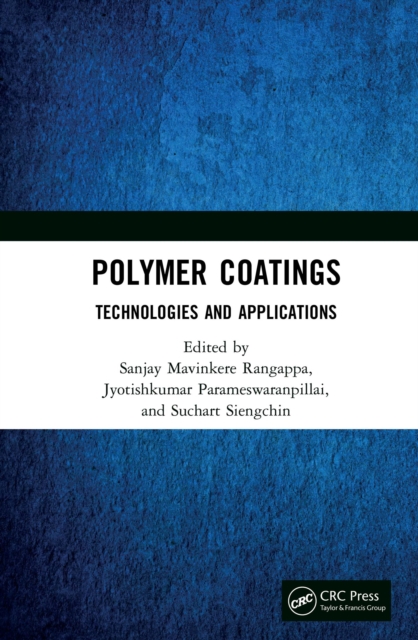 Polymer Coatings: Technologies and Applications, PDF eBook