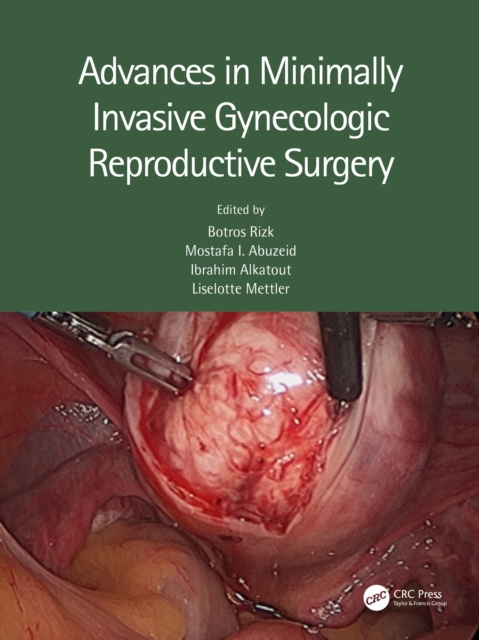 Advances in Minimally Invasive Gynecologic Reproductive Surgery, PDF eBook