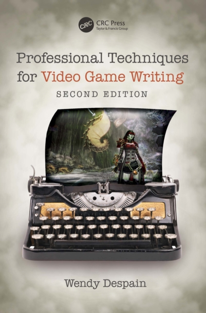 Professional Techniques for Video Game Writing, PDF eBook