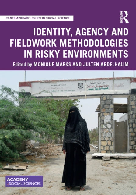 Identity, Agency and Fieldwork Methodologies in Risky Environments, EPUB eBook