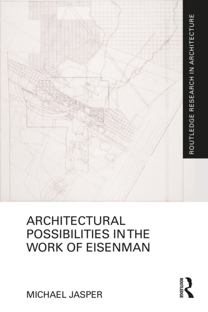 Architectural Possibilities in the Work of Eisenman, EPUB eBook