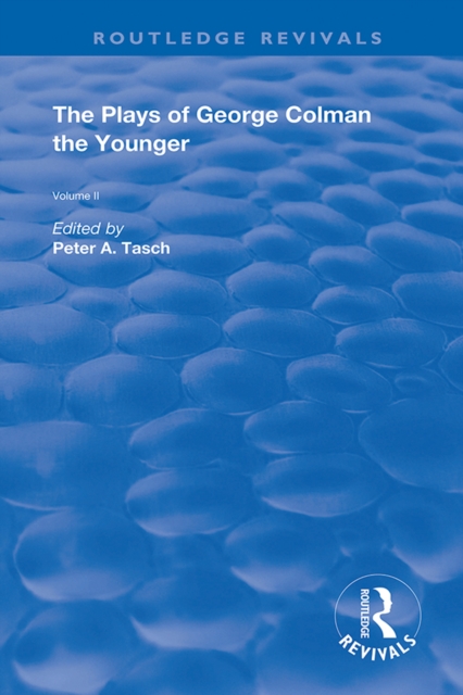 The Plays of George Colman the Younger : Volume 2, EPUB eBook