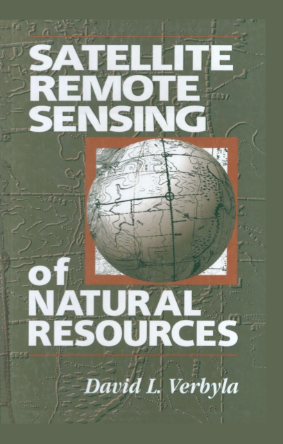 Satellite Remote Sensing of Natural Resources, EPUB eBook