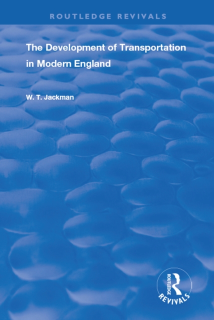 The Development of Transportation in Modern England, EPUB eBook