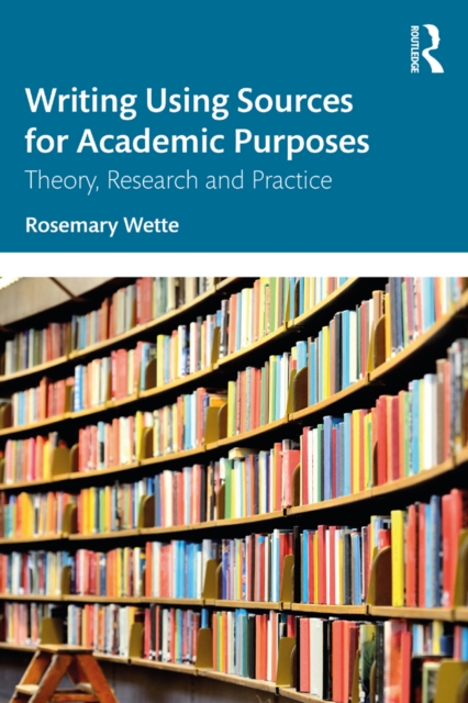 Writing Using Sources for Academic Purposes : Theory, Research and Practice, PDF eBook