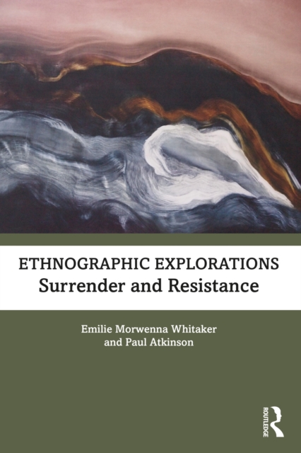 Ethnographic Explorations : Surrender and Resistance, PDF eBook