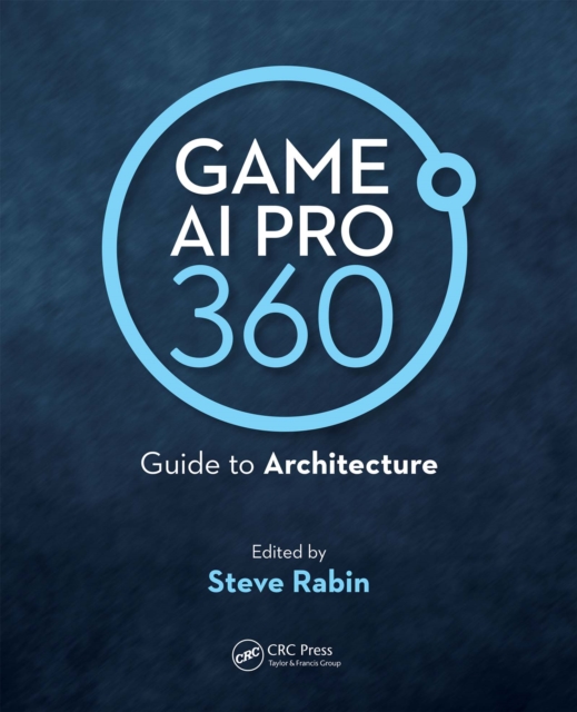 Game AI Pro 360: Guide to Architecture, EPUB eBook