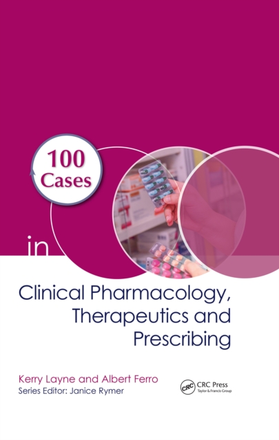 100 Cases in Clinical Pharmacology, Therapeutics and Prescribing, EPUB eBook