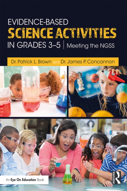 Evidence-Based Science Activities in Grades 3-5 : Meeting the NGSS, EPUB eBook