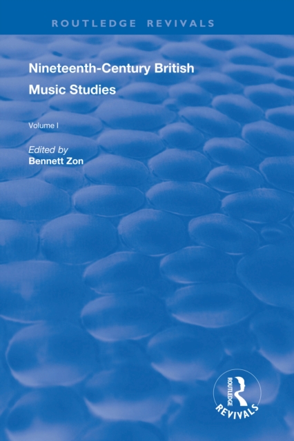 Nineteenth-Century British Music Studies : Volume 1, EPUB eBook