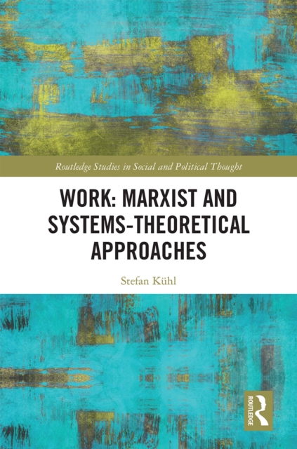 Work: Marxist and Systems-Theoretical Approaches, EPUB eBook