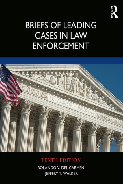 Briefs of Leading Cases in Law Enforcement, EPUB eBook