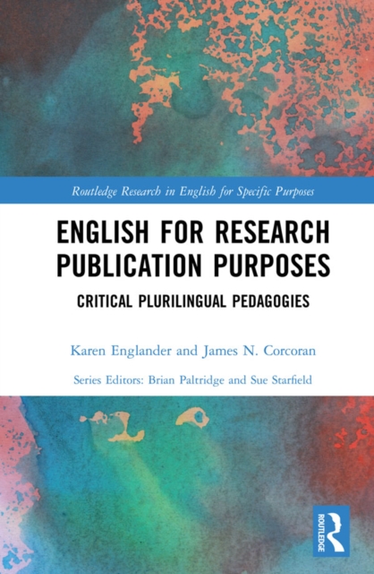 English for Research Publication Purposes : Critical Plurilingual Pedagogies, PDF eBook