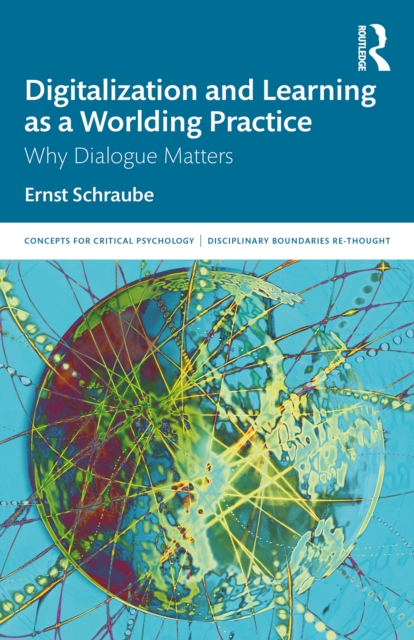 Digitalization and Learning as a Worlding Practice : Why Dialogue Matters, PDF eBook
