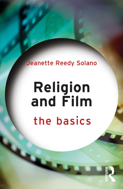 Religion and Film: The Basics, EPUB eBook