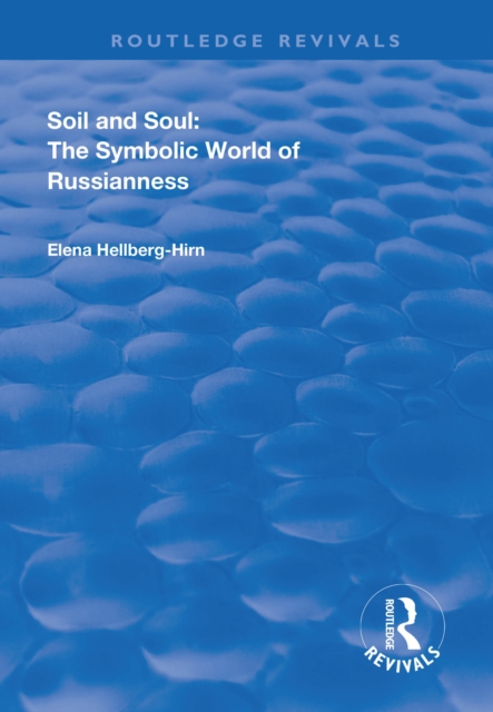 Soil and Soul : The Symbolic World of Russianness, EPUB eBook