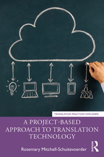 A Project-Based Approach to Translation Technology, EPUB eBook