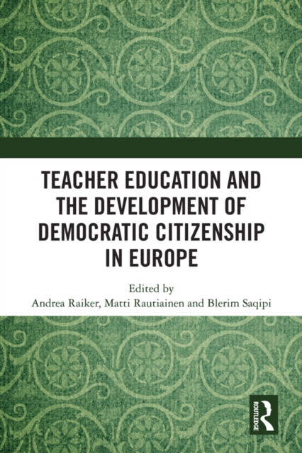 Teacher Education and the Development of Democratic Citizenship in Europe, PDF eBook