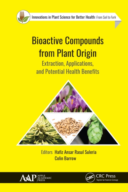 Bioactive Compounds from Plant Origin : Extraction, Applications, and Potential Health Benefits, PDF eBook