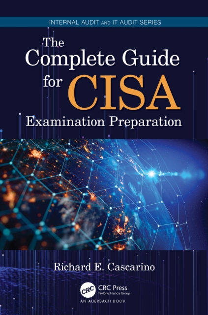 The Complete Guide for CISA Examination Preparation, PDF eBook