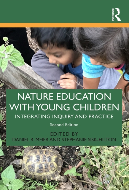 Nature Education with Young Children : Integrating Inquiry and Practice, PDF eBook