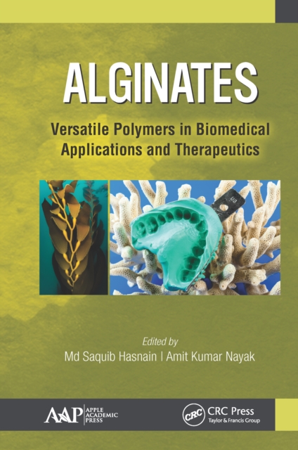 Alginates : Versatile Polymers in Biomedical Applications and Therapeutics, EPUB eBook