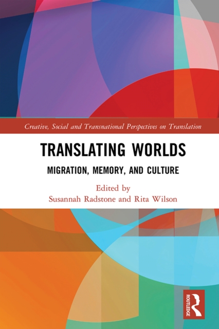 Translating Worlds : Migration, Memory, and Culture, PDF eBook
