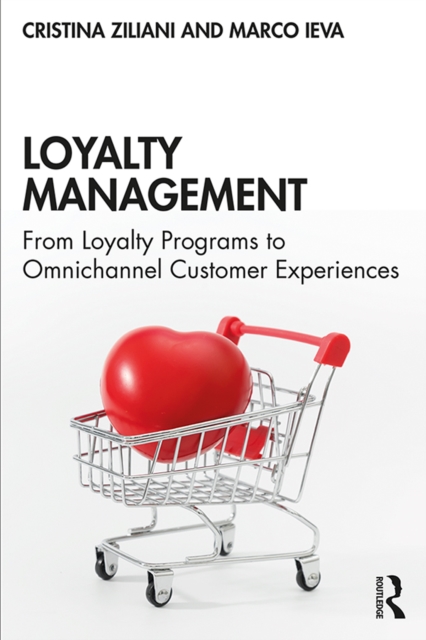 Loyalty Management : From Loyalty Programs to Omnichannel Customer Experiences, EPUB eBook