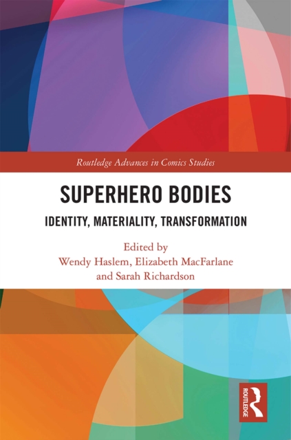 Superhero Bodies : Identity, Materiality, Transformation, EPUB eBook