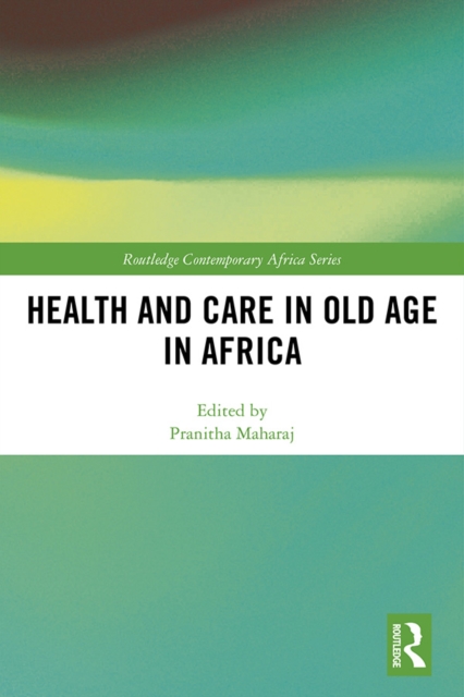 Health and Care in Old Age in Africa, PDF eBook