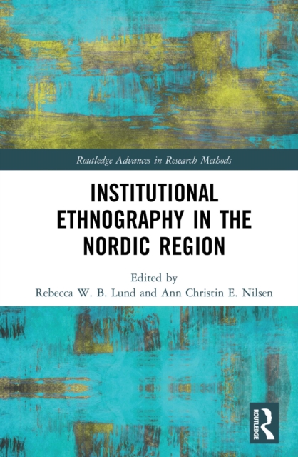 Institutional Ethnography in the Nordic Region, EPUB eBook