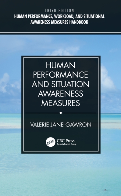 Human Performance and Situation Awareness Measures, PDF eBook