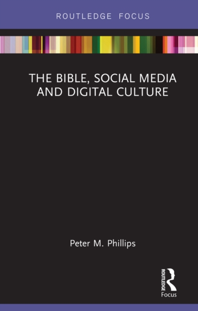 The Bible, Social Media and Digital Culture, PDF eBook