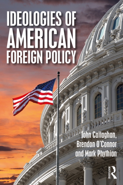 Ideologies of American Foreign Policy, PDF eBook