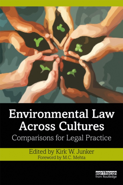 Environmental Law Across Cultures : Comparisons for Legal Practice, PDF eBook