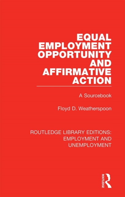 Equal Employment Opportunity and Affirmative Action : A Sourcebook, EPUB eBook