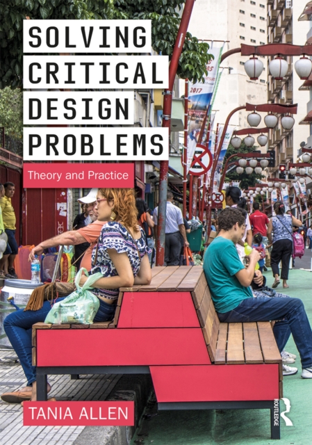 Solving Critical Design Problems : Theory and Practice, PDF eBook